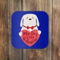 Funny Cute My Dog Is My Valentine Coaster thumb 0
