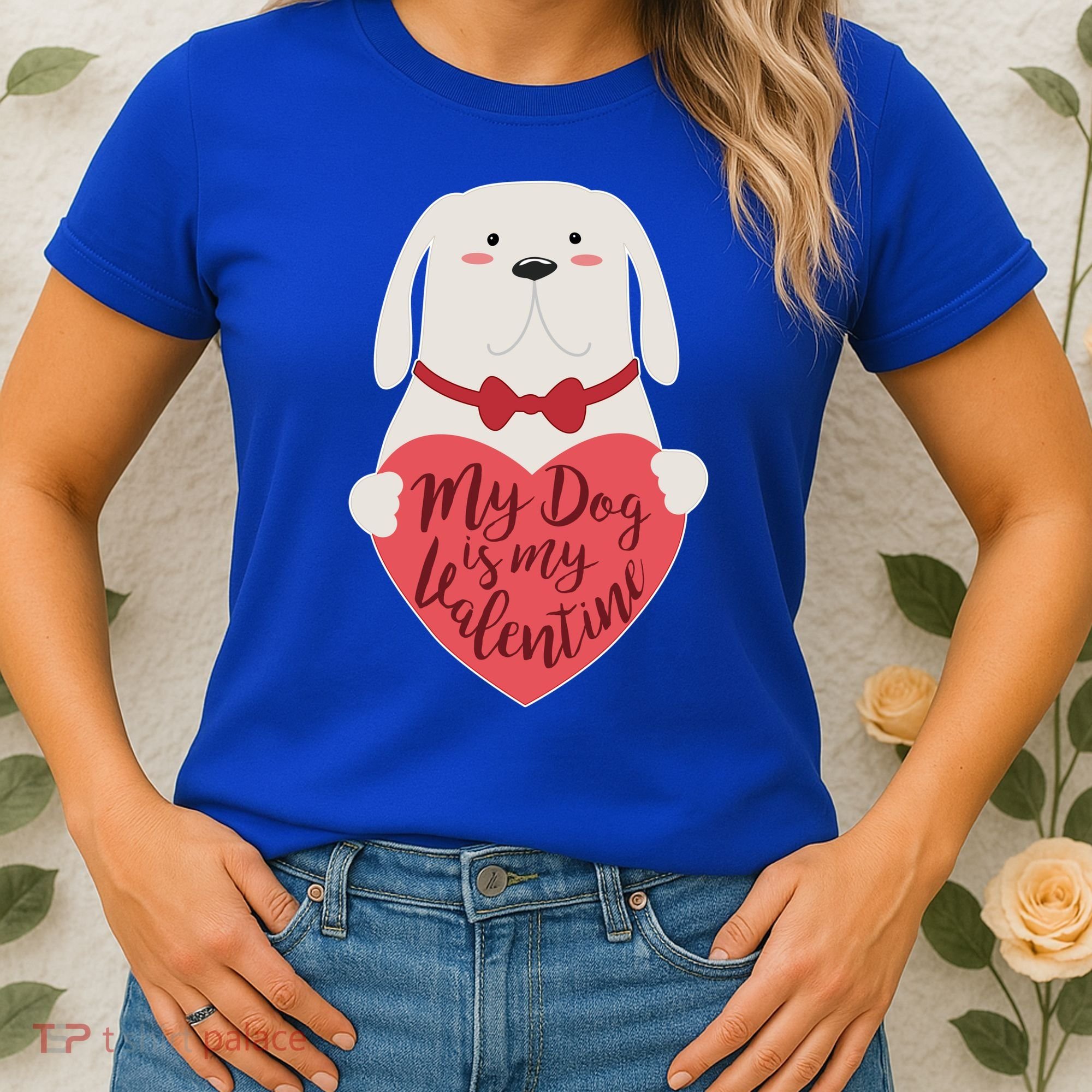 Funny Cute My Dog Is My Valentine Women's T-Shirt