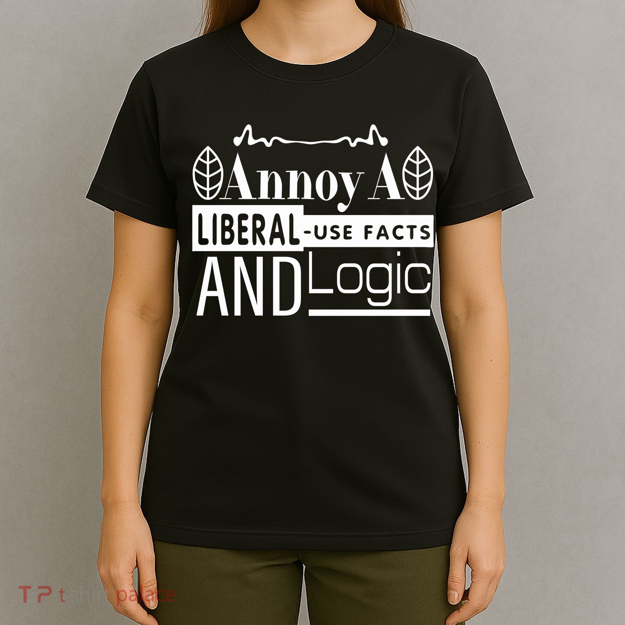 Funny Conservative MAGA Republican Anti Liberal T-Shirt
