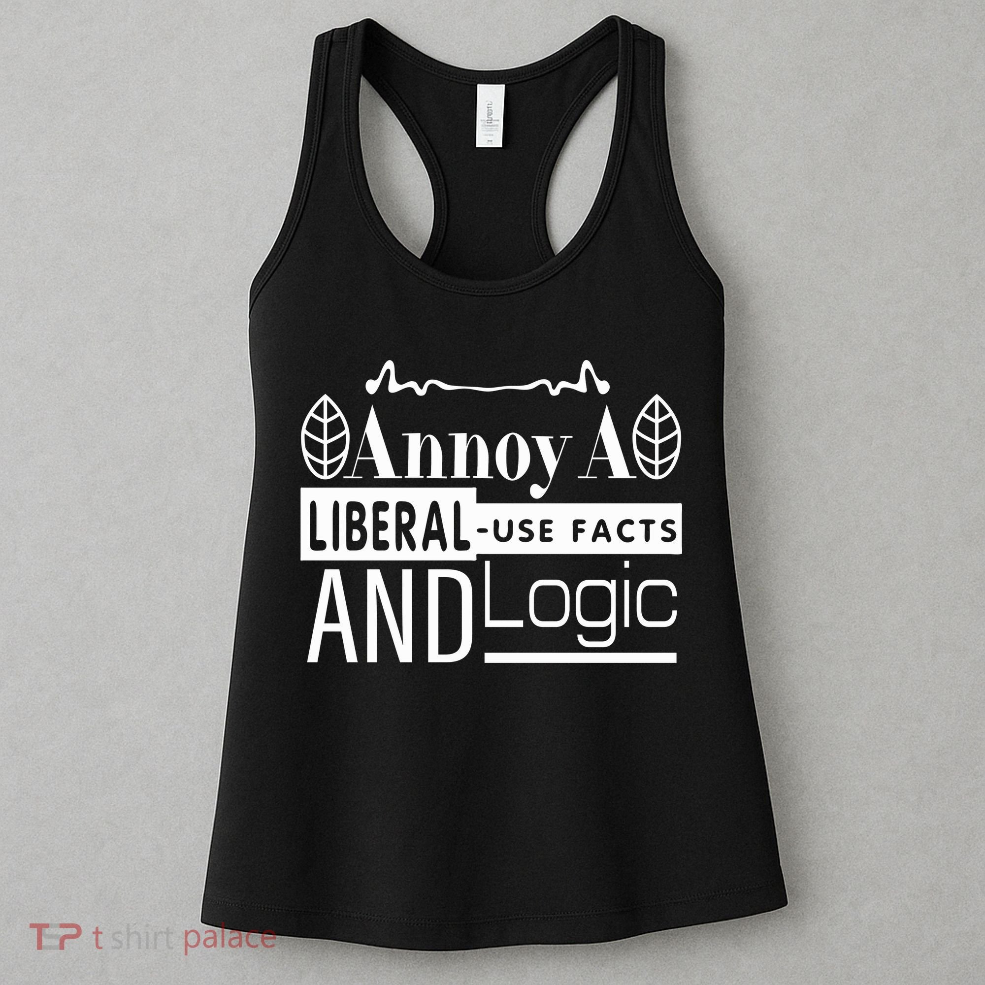Funny Conservative MAGA Republican Anti Liberal Women's Tank Top
