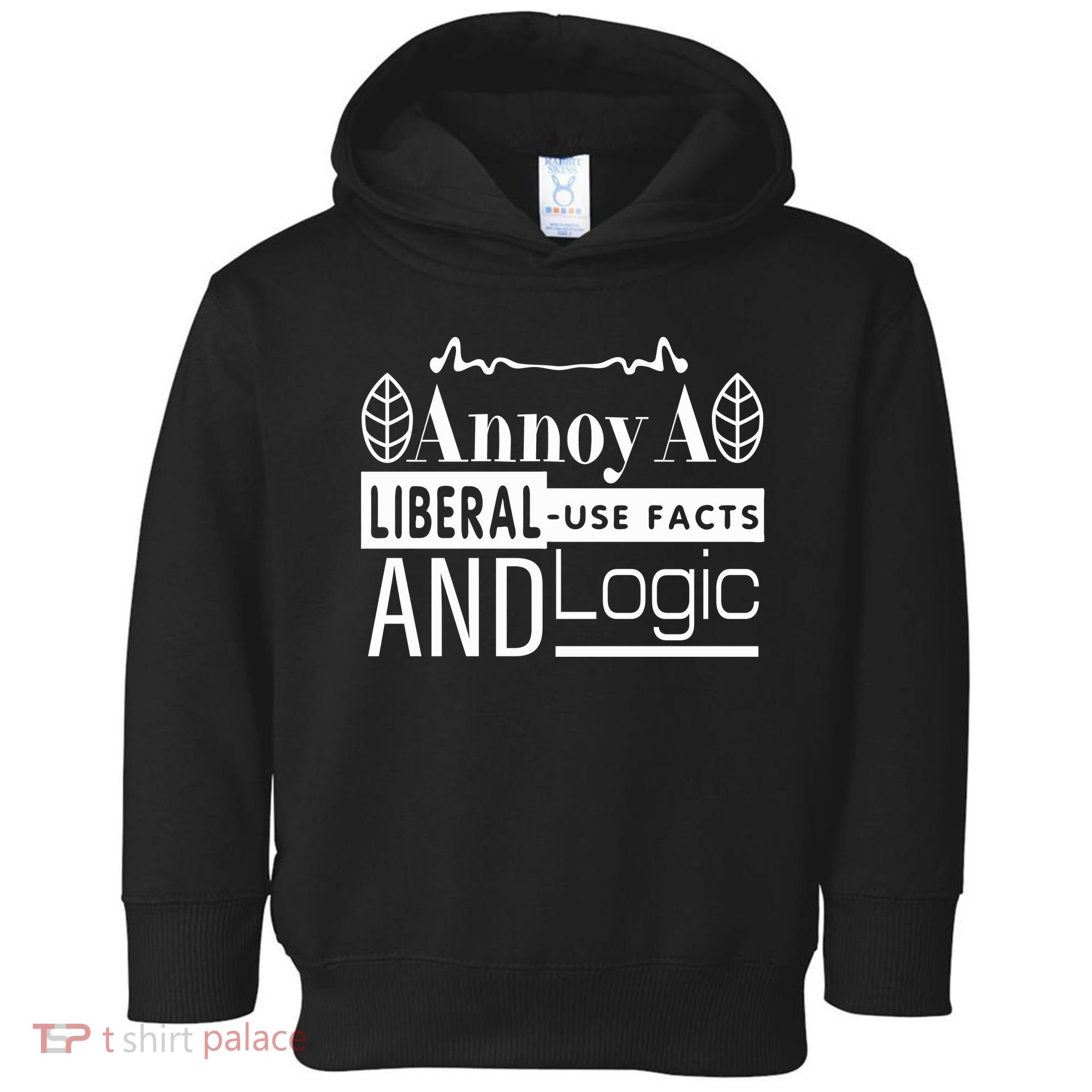 Funny Conservative MAGA Republican Anti Liberal Toddler Hoodie