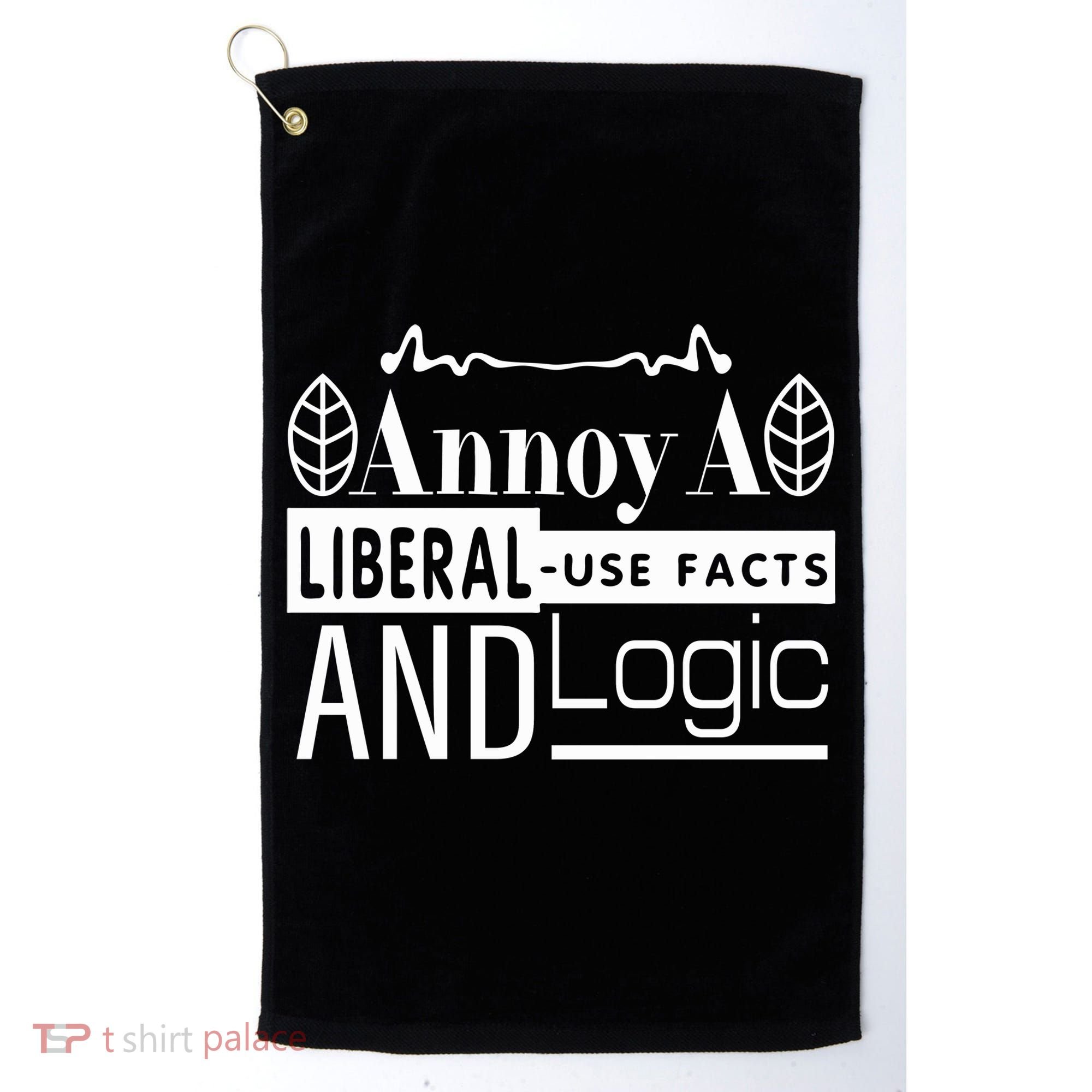 Funny Conservative MAGA Republican Anti Liberal Golf Towel