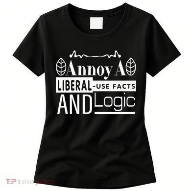Funny Conservative MAGA Republican Anti Liberal Women's T-Shirt