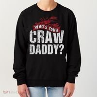 Funny Crawfish Meaningful Gift Cajun Lover Gift Who's Your Crawdaddy Great Gift Women's Sweatshirt thumb 0