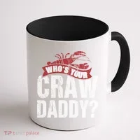 Funny Crawfish Meaningful Gift Cajun Lover Gift Who's Your Crawdaddy Great Gift Coffee Mug thumb 1