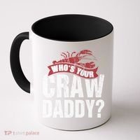 Funny Crawfish Meaningful Gift Cajun Lover Gift Who's Your Crawdaddy Great Gift Coffee Mug thumb 0