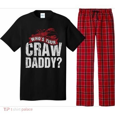 Funny Crawfish Meaningful Gift Cajun Lover Gift Who's Your Crawdaddy Great Gift Pajama Set