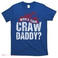 Funny Crawfish Meaningful Gift Cajun Lover Gift Who's Your Crawdaddy Great Gift T-Shirt thumb 0