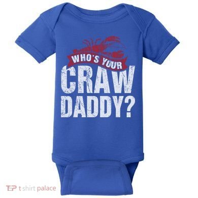 Funny Crawfish Meaningful Gift Cajun Lover Gift Who's Your Crawdaddy Great Gift Baby Bodysuit