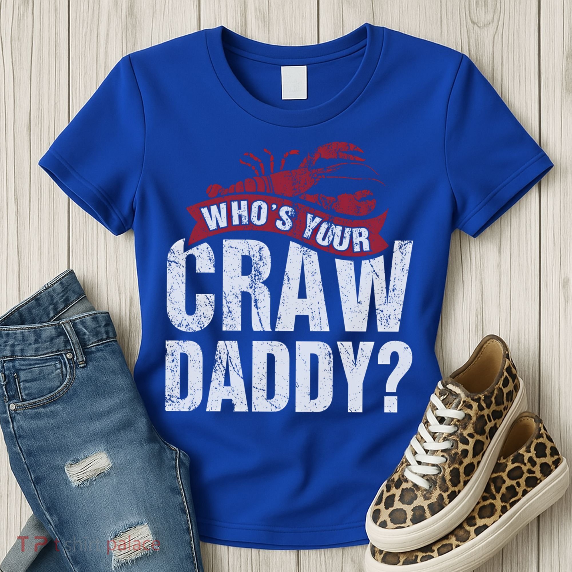 Funny Crawfish Meaningful Gift Cajun Lover Gift Who's Your Crawdaddy Great Gift Women's T-Shirt