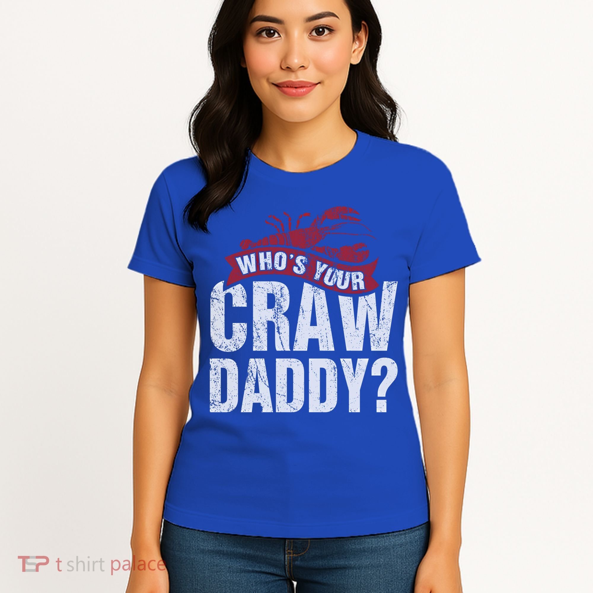 Funny Crawfish Meaningful Gift Cajun Lover Gift Who's Your Crawdaddy Great Gift Women's T-Shirt