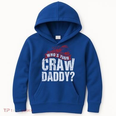 Funny Crawfish Meaningful Gift Cajun Lover Gift Who's Your Crawdaddy Great Gift Kids Hoodie