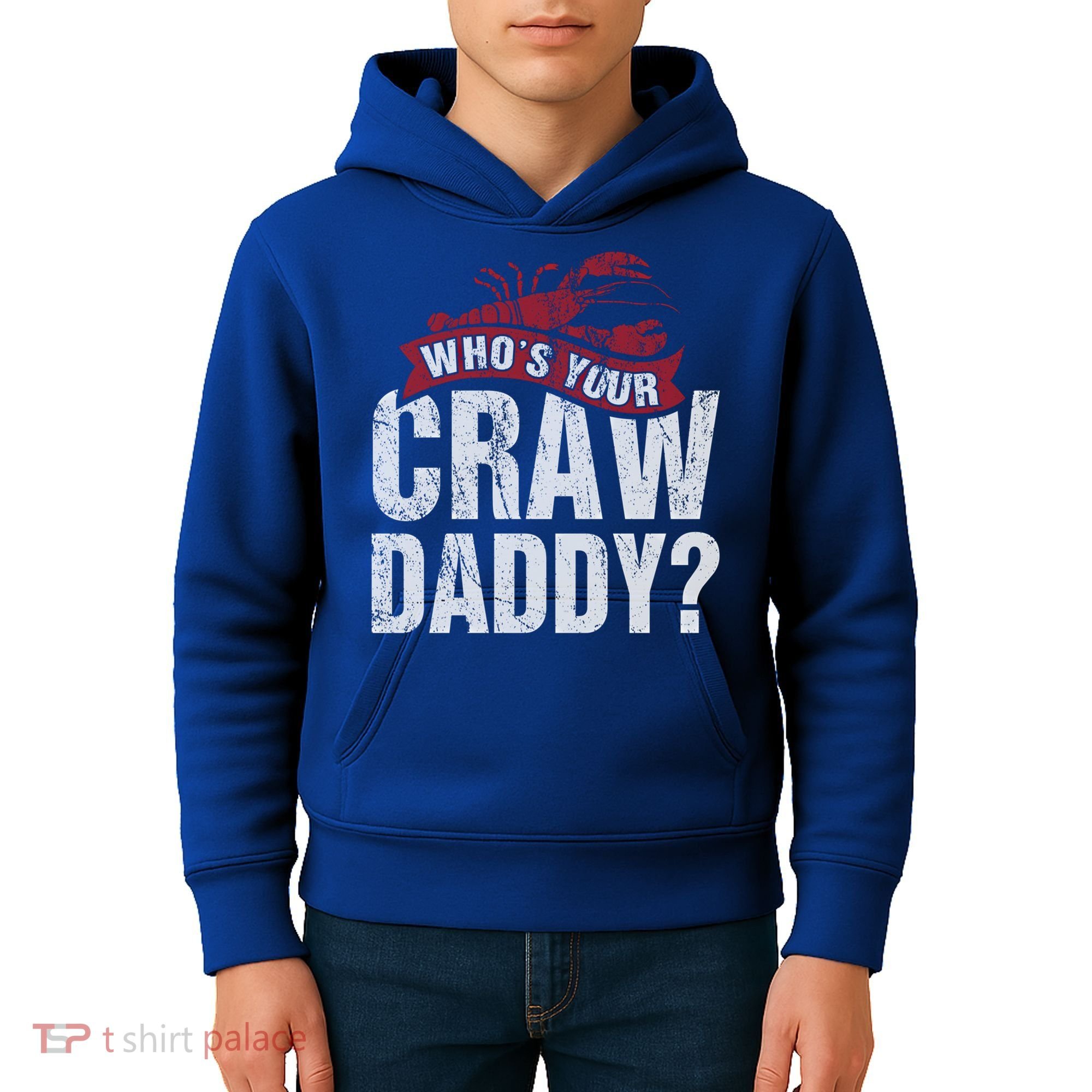 Funny Crawfish Meaningful Gift Cajun Lover Gift Who's Your Crawdaddy Great Gift Kids Hoodie