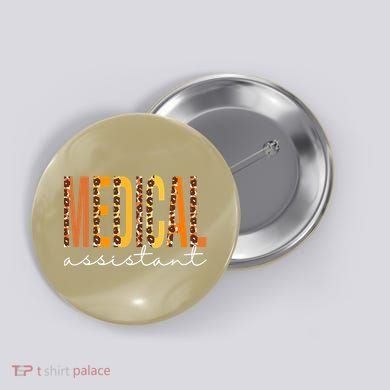Funny Cute Medical Assistant Leopard Fall Autumn Lovers Thanksgiving Button