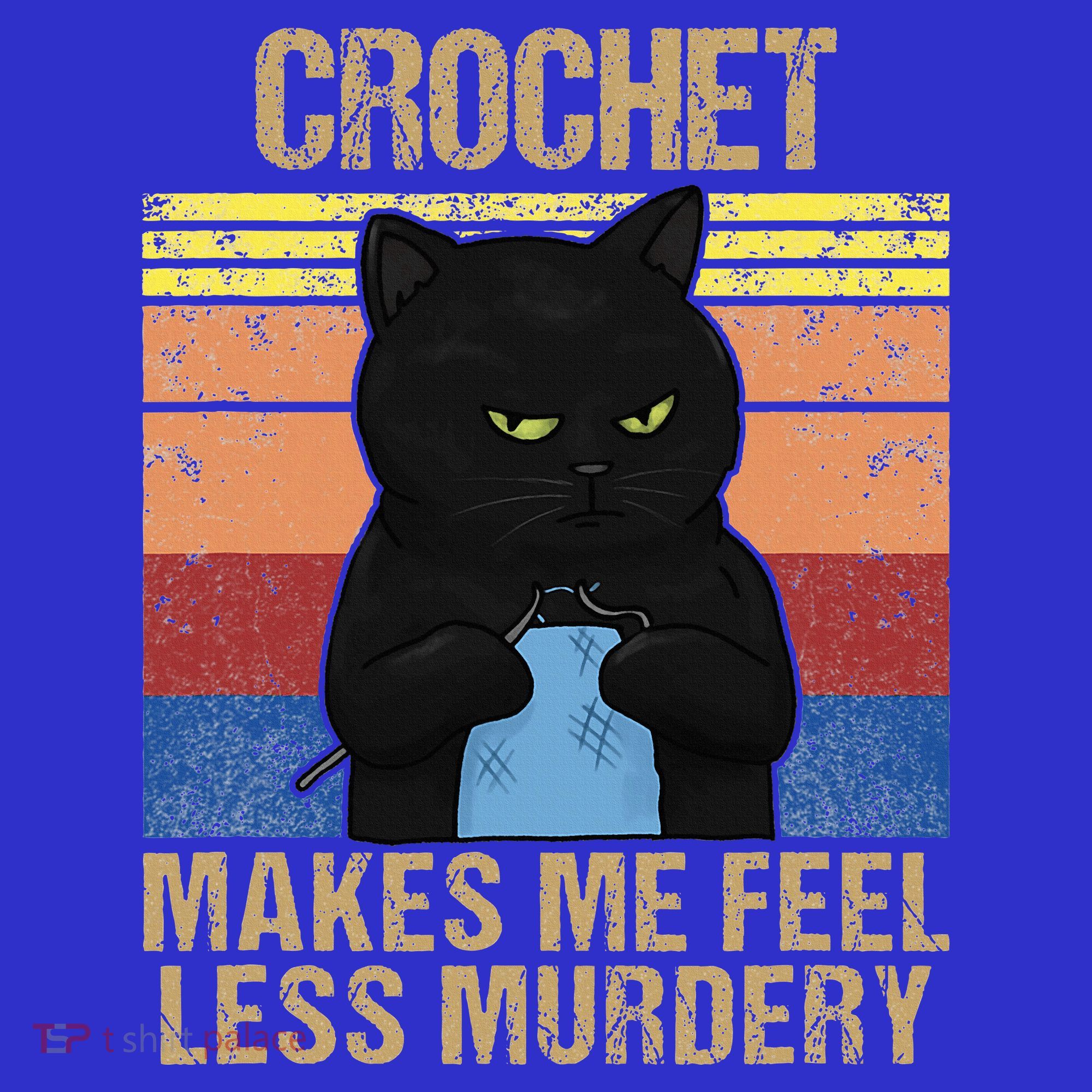 Funny Crochet Mom Makes Me Feel Less Murdery Vintage T-Shirt