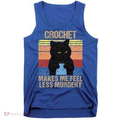 Funny Crochet Mom Makes Me Feel Less Murdery Vintage Tank Top