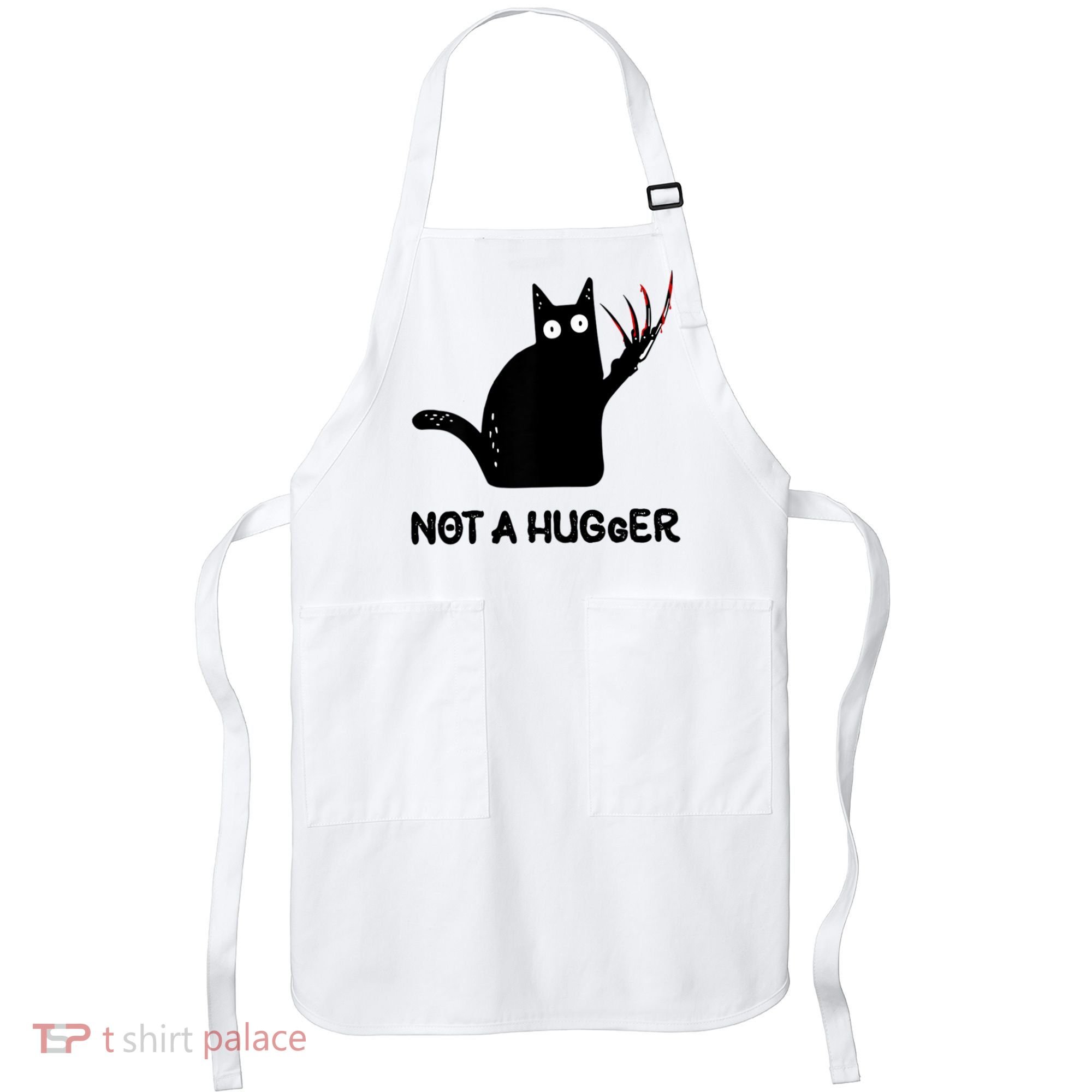 Funny Cat Not A Hugger Sarcastic Cat Saying Apron