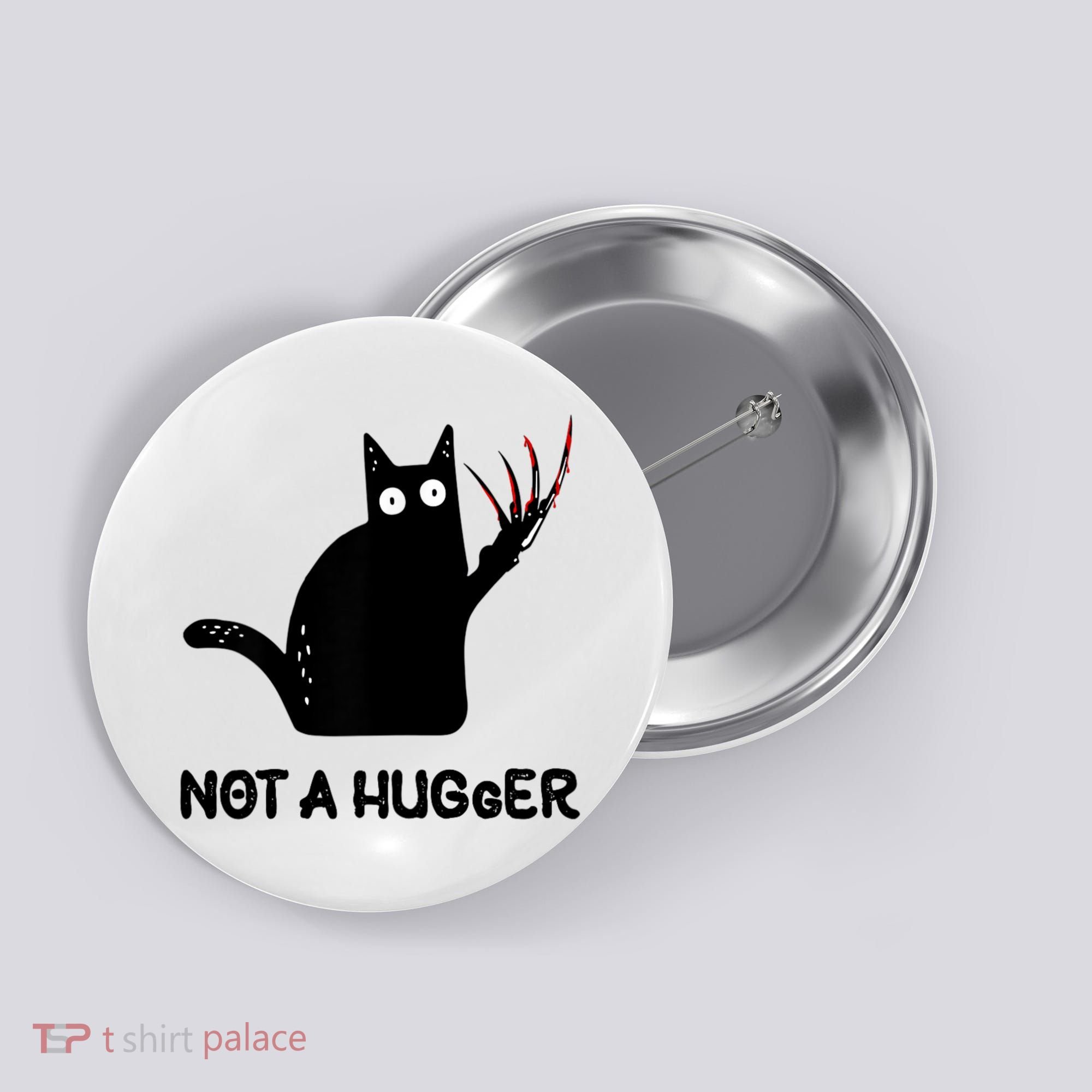 Funny Cat Not A Hugger Sarcastic Cat Saying Button
