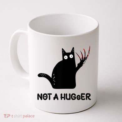 Funny Cat Not A Hugger Sarcastic Cat Saying Coffee Mug