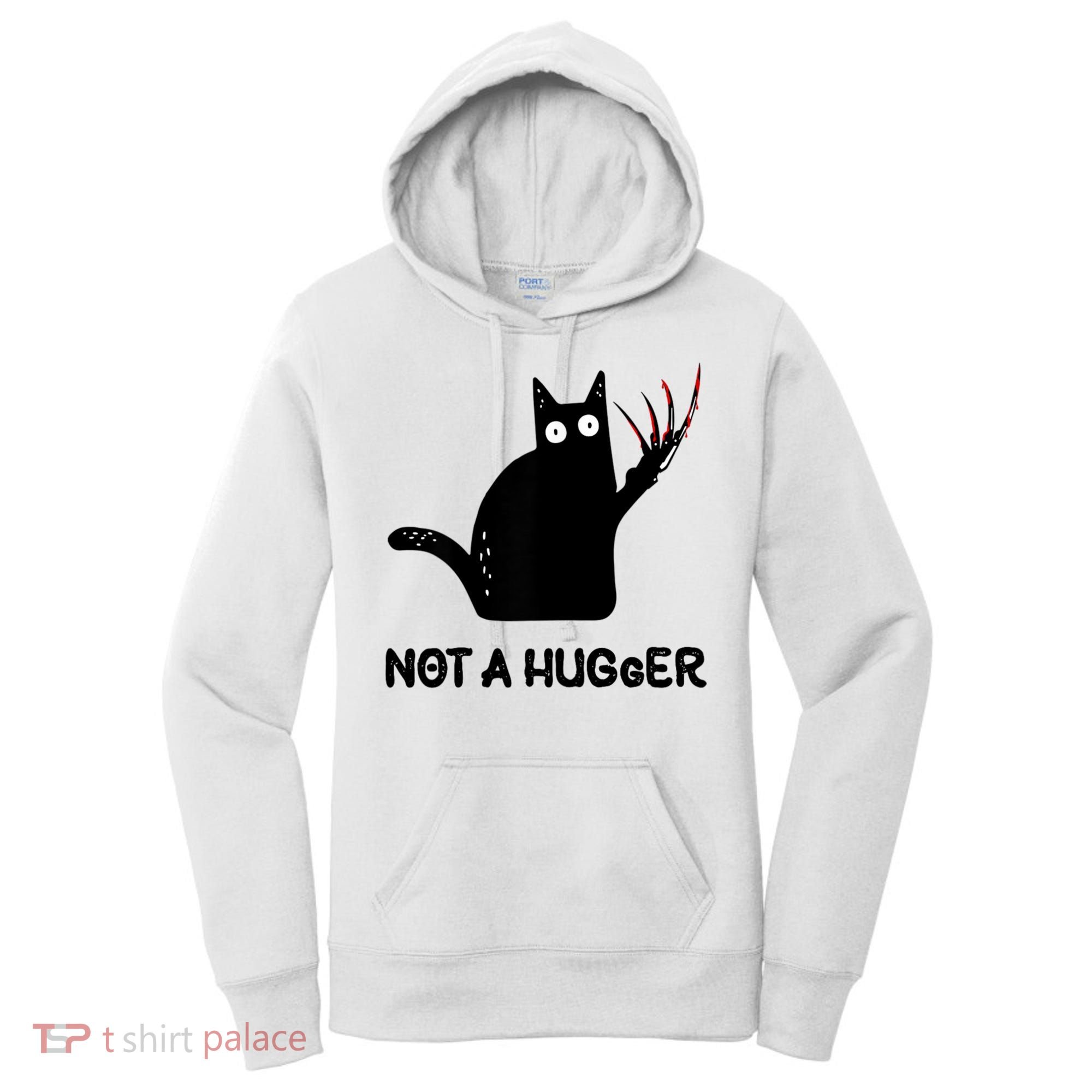Funny Cat Not A Hugger Sarcastic Cat Saying Women's Hoodie