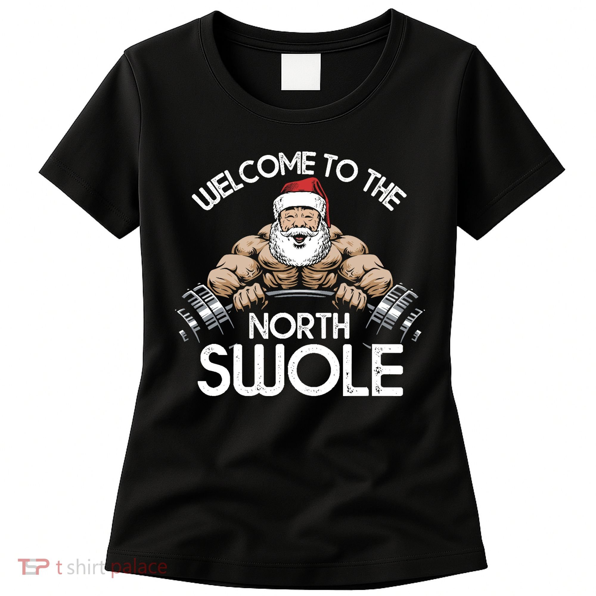 Funny Christmas North Swole Santa Claus Exercise Gym Women's T-Shirt