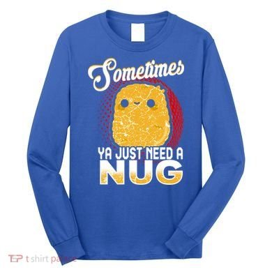 Funny Chicken Nugget Fast Food Cool Gift Long Sleeve Shirt