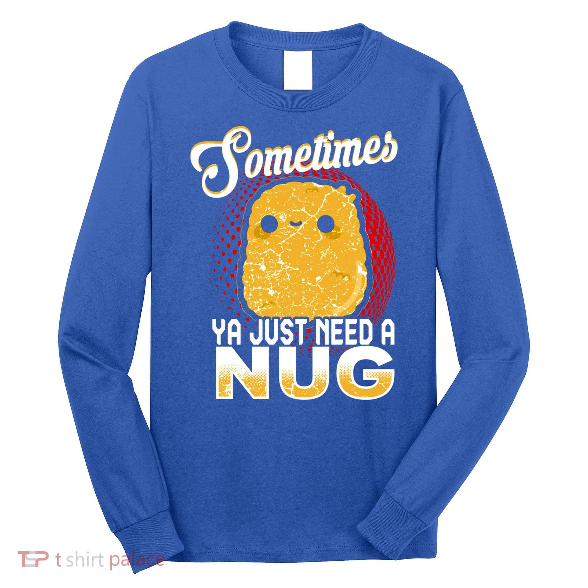 Funny Chicken Nugget Fast Food Cool Gift Long Sleeve Shirt