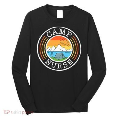 Funny Camp Nurses For Summer Camp Nurse Nursing Long Sleeve Shirt