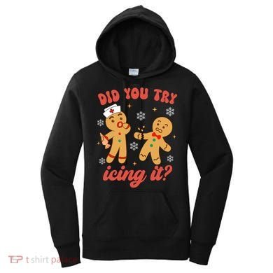 Funny Christmas Nurse Gingerbread Man Did You Try Icing It Women's Hoodie