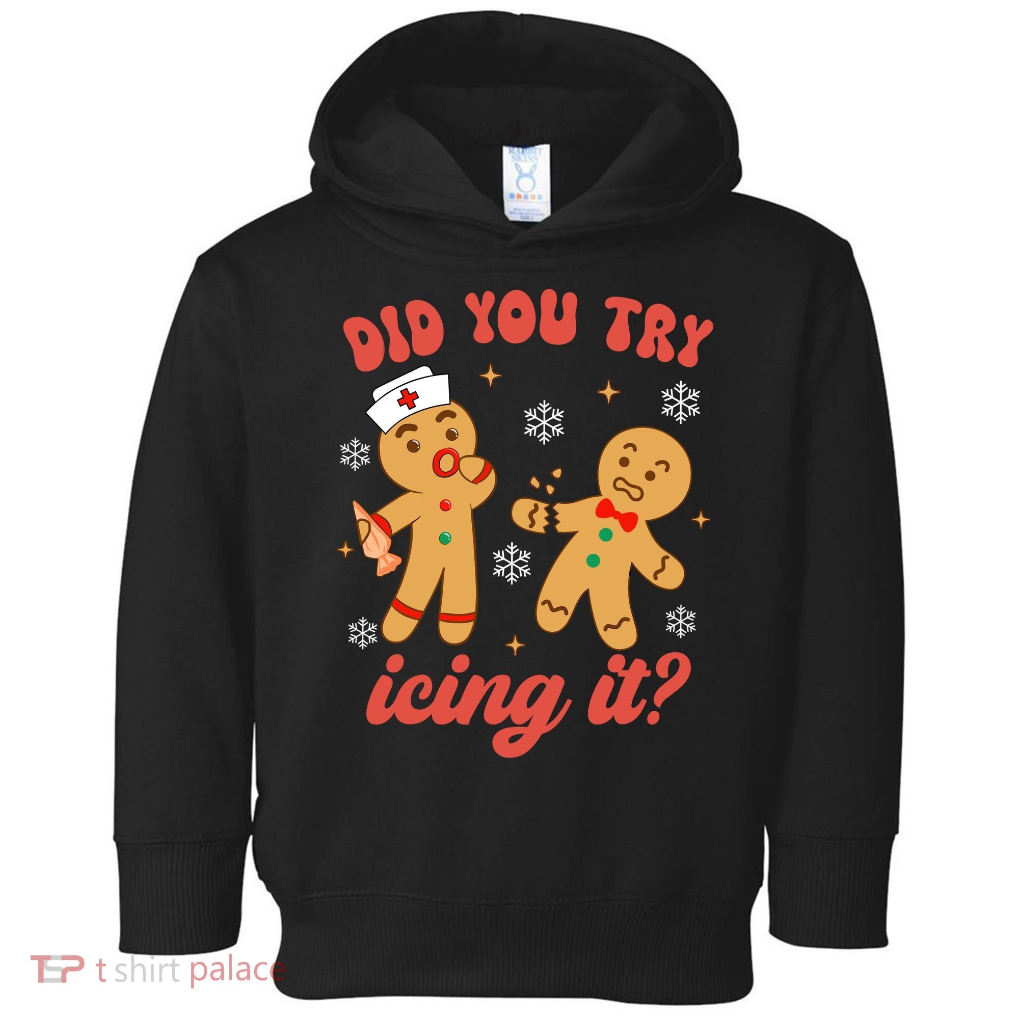 Funny Christmas Nurse Gingerbread Man Did You Try Icing It Toddler Hoodie