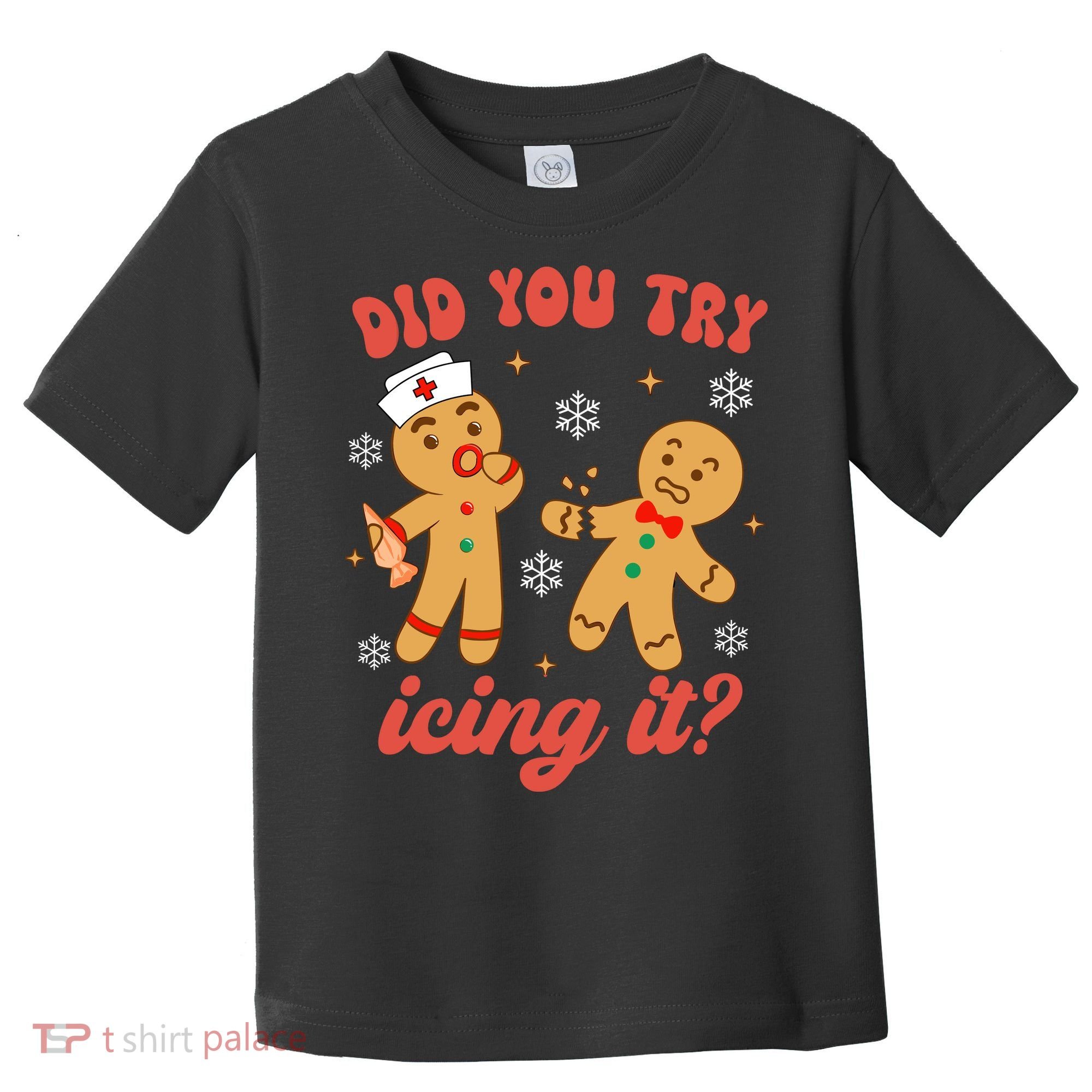 Funny Christmas Nurse Gingerbread Man Did You Try Icing It Toddler T-Shirt