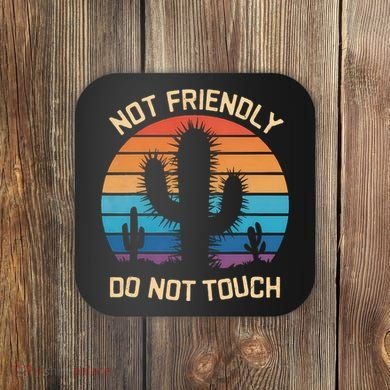 Funny Cactus Not Friendly Do Not Touch Vintage Prickly Coaster