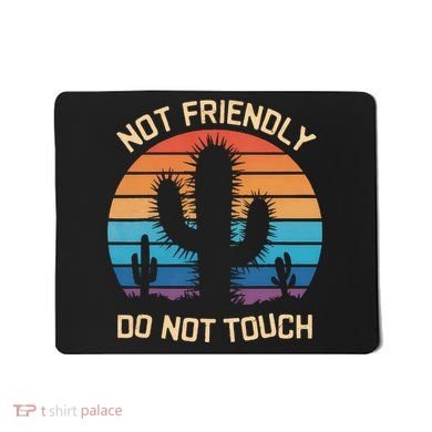 Funny Cactus Not Friendly Do Not Touch Vintage Prickly Mousepad