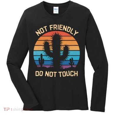 Funny Cactus Not Friendly Do Not Touch Vintage Prickly Women's Long Sleeve Shirt
