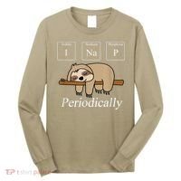 Funny Chemistry Nerdy Lazy Sloth I Nap Periodically Long Sleeve Shirt thumb 0