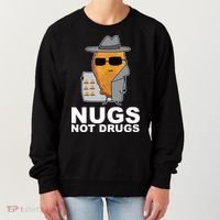 Funny Chicken Nuggets Nugs Not Drugs Women's Sweatshirt thumb 0