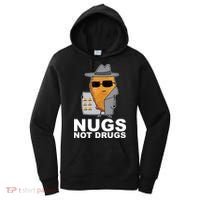 Funny Chicken Nuggets Nugs Not Drugs Women's Hoodie thumb 0