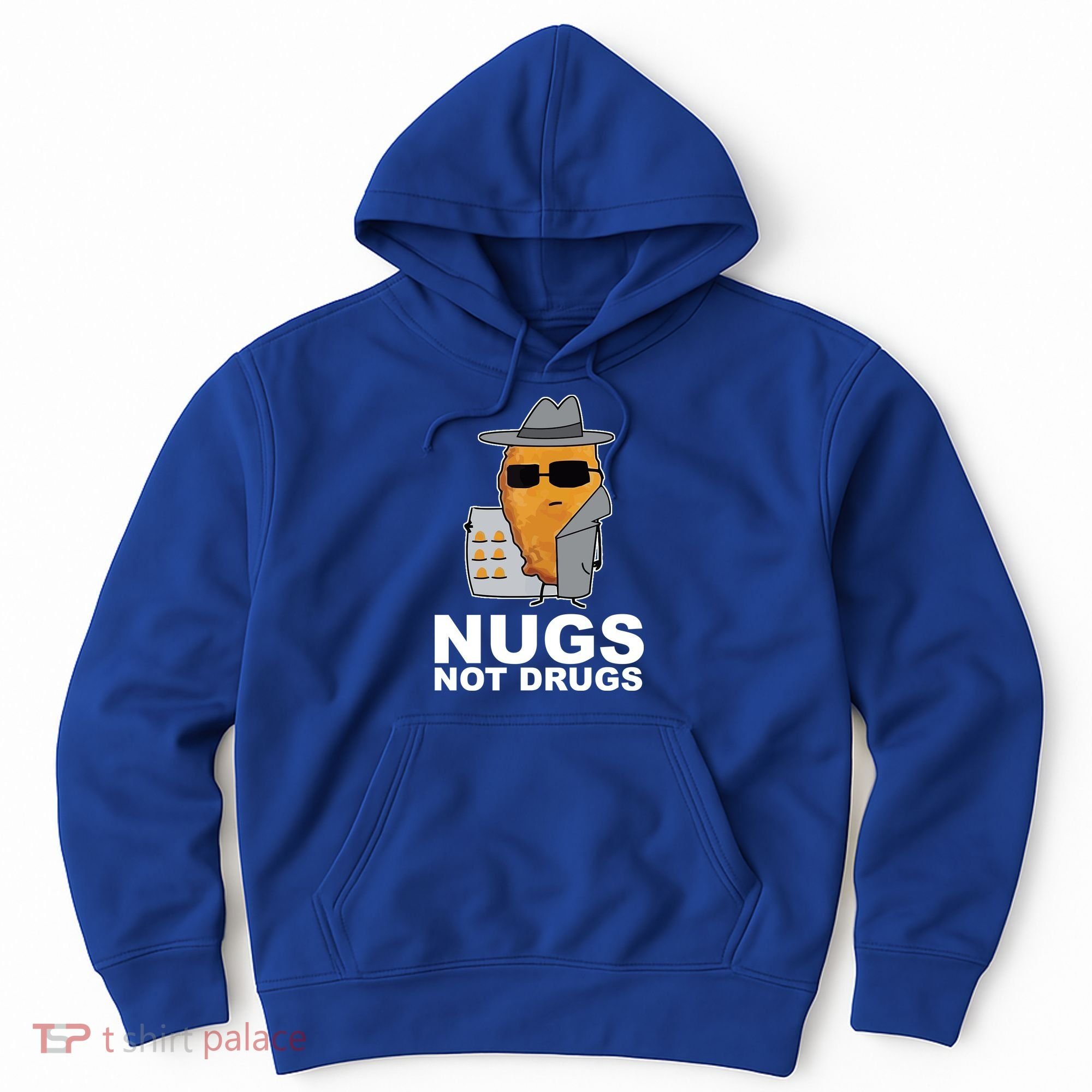 Funny Chicken Nuggets Nugs Not Drugs Hoodie