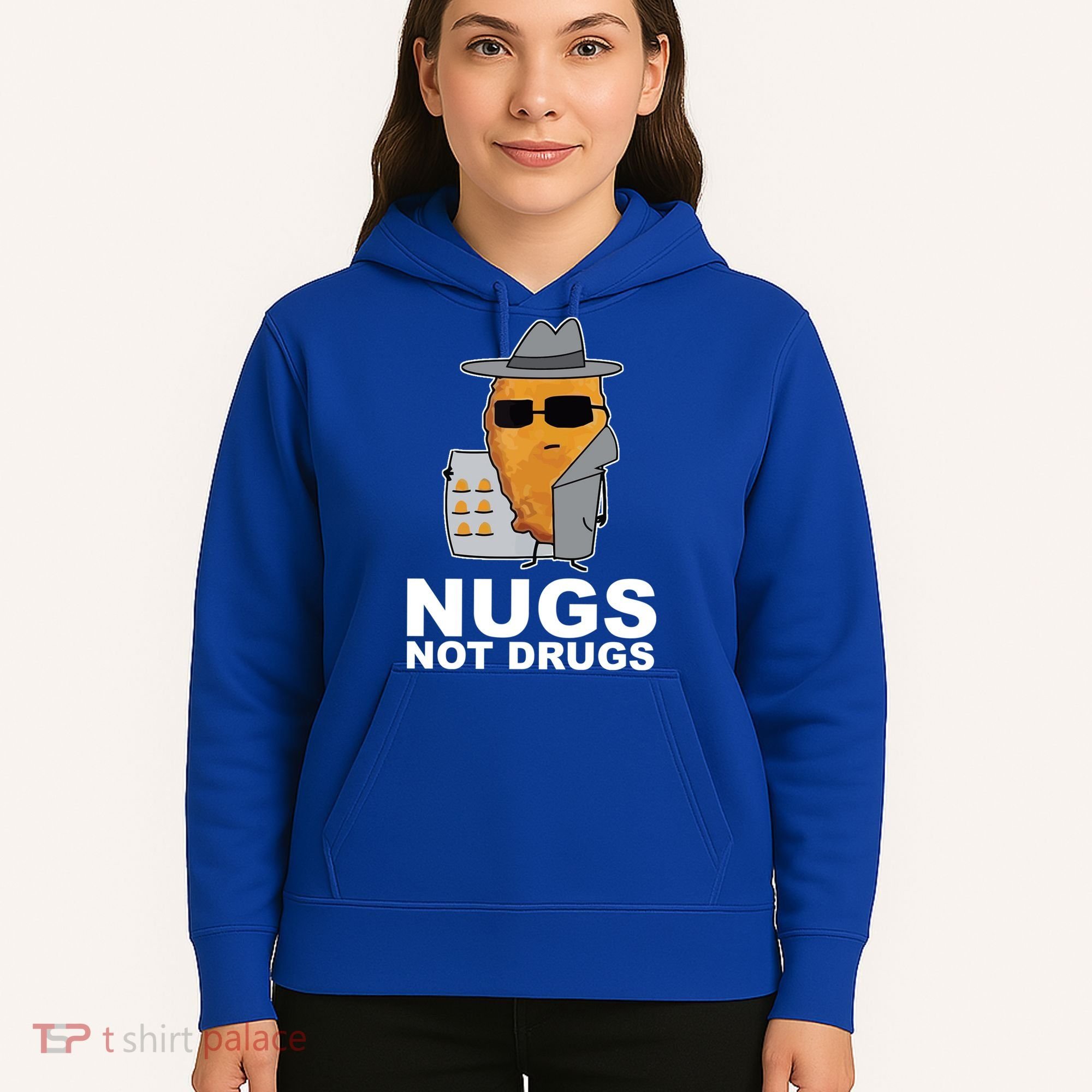 Funny Chicken Nuggets Nugs Not Drugs Hoodie