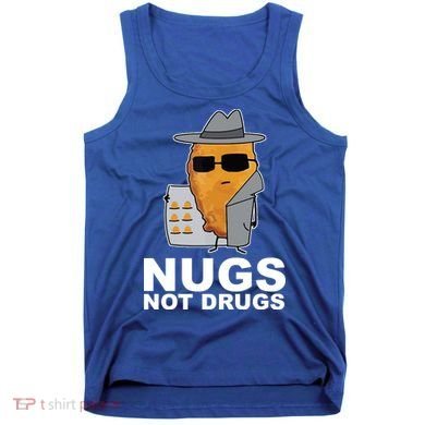 Funny Chicken Nuggets Nugs Not Drugs Tank Top