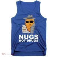 Funny Chicken Nuggets Nugs Not Drugs Tank Top thumb 0