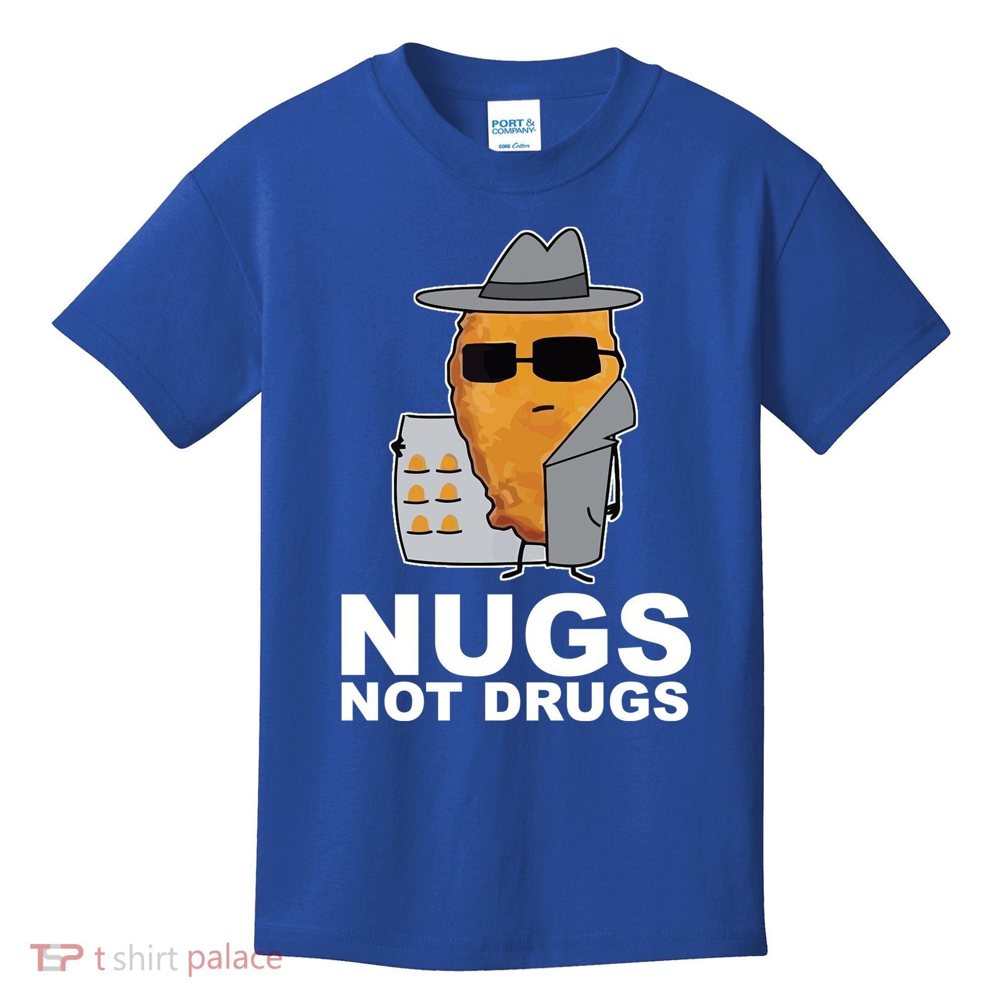 Funny Chicken Nuggets Nugs Not Drugs Kids T-Shirt