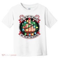 Funny Christmas Not The Gift You Wanted Middle Finger Toddler T-Shirt thumb 0