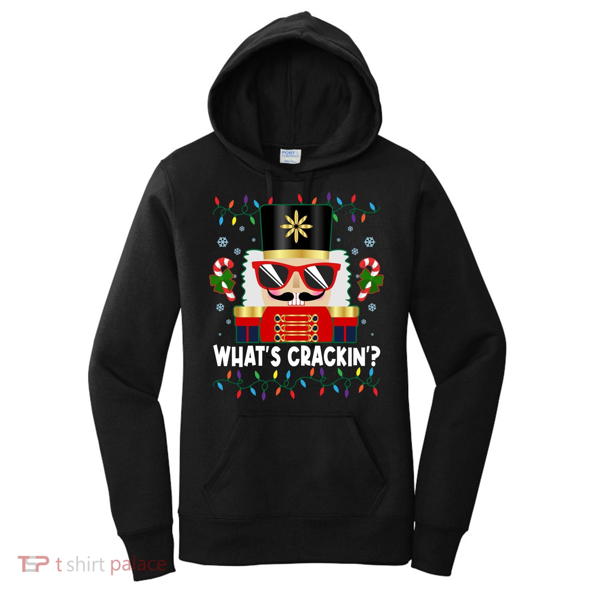 Funny Christmas Nutcracker Whats Crackin Women's Hoodie