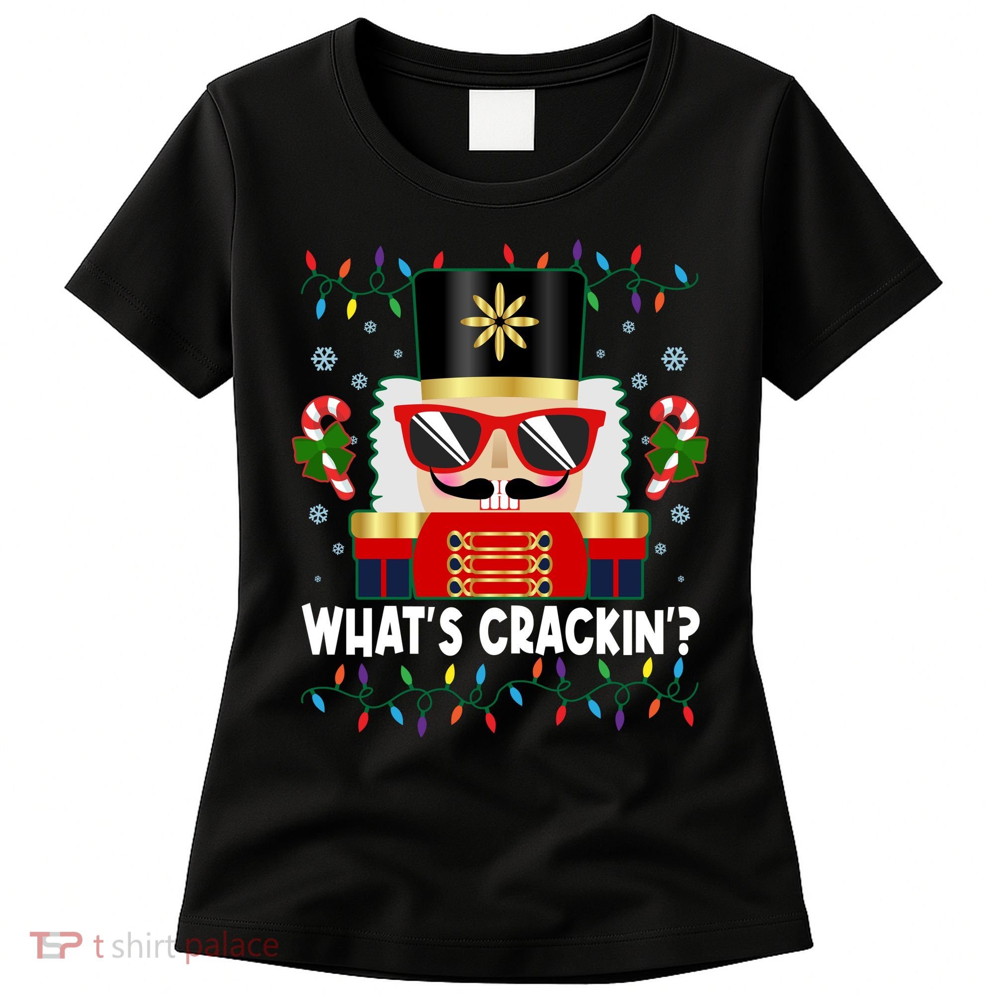 Funny Christmas Nutcracker Whats Crackin Women's T-Shirt