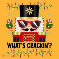 Funny Christmas Nutcracker Whats Crackin Long Sleeve Shirt thumb 2