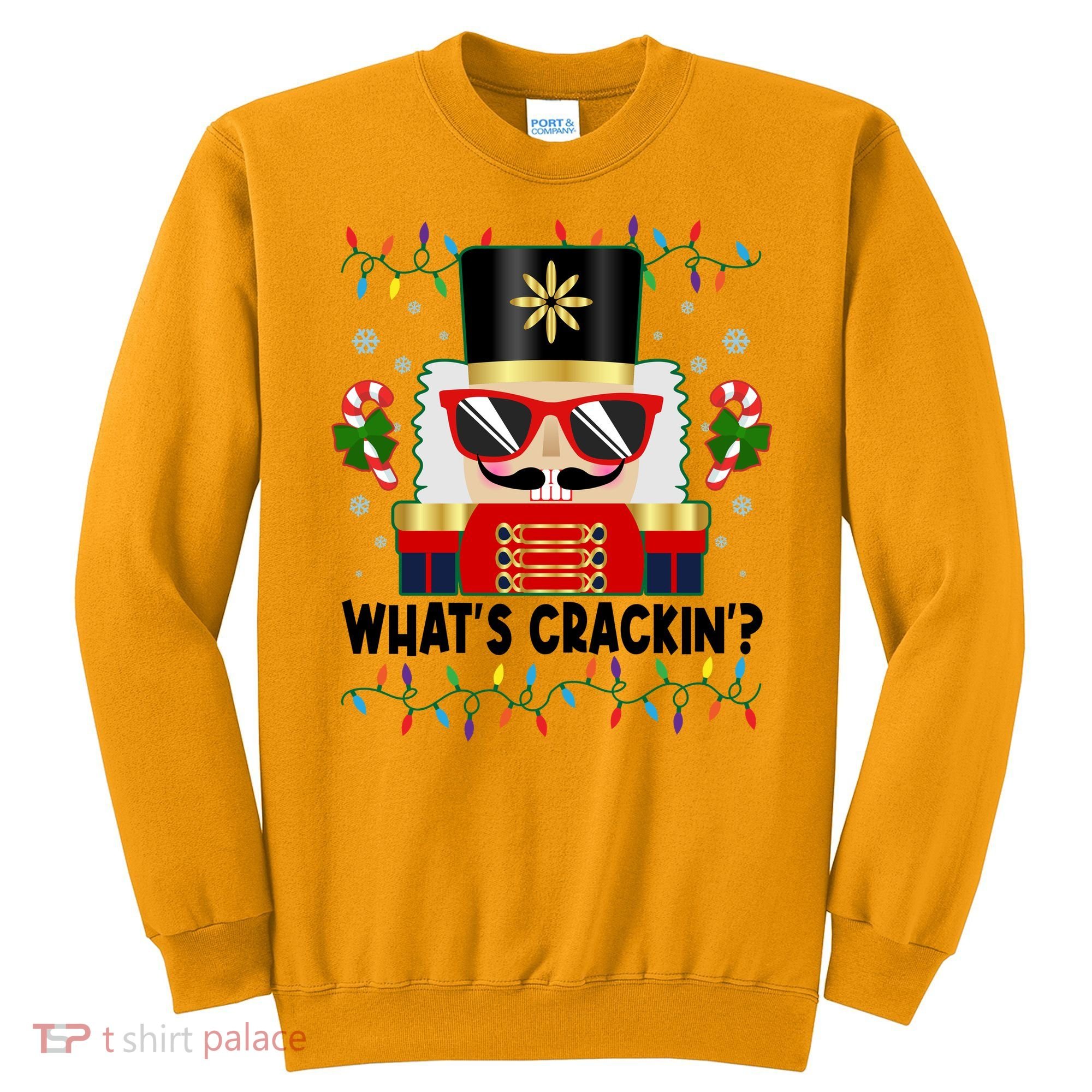 Funny Christmas Nutcracker Whats Crackin Sweatshirt