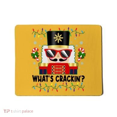 Funny Christmas Nutcracker Whats Crackin Mousepad