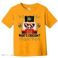 Funny Christmas Nutcracker Whats Crackin Toddler T-Shirt thumb 0