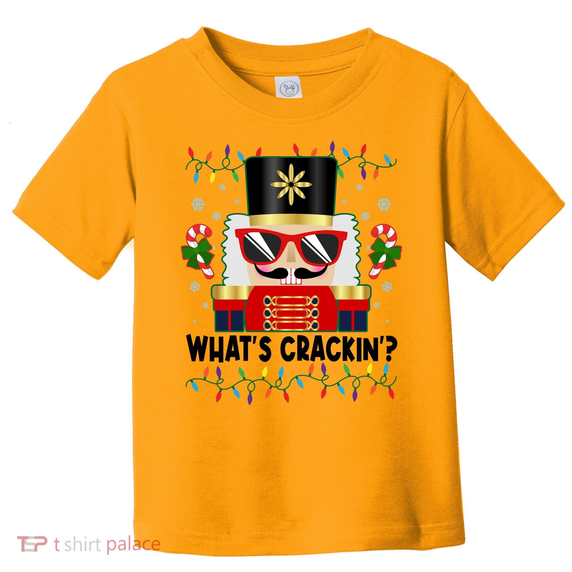 Funny Christmas Nutcracker Whats Crackin Toddler T-Shirt